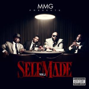 ... Presents Self Made, Vol. 1-MMG Presents Self Made, Vol. 1 Cover Art