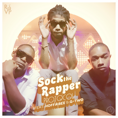 Sock The Rapper Feat Hoffa Bee & G-Two: Protocol