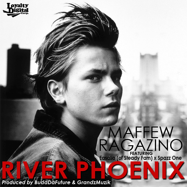 Maffew Ragazino Sr.: River Phoenix