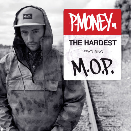 P-Money Feat. M.O.P.: The Hardest