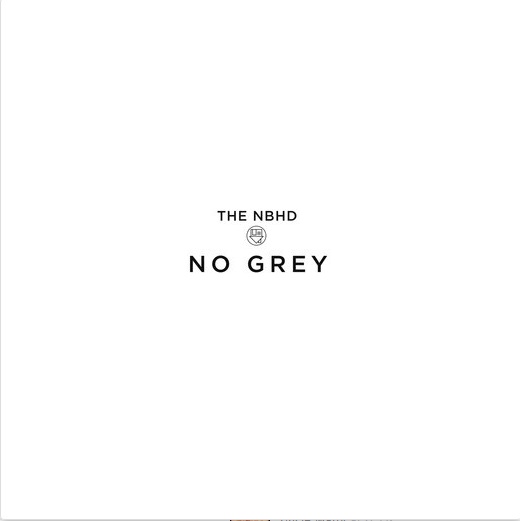 The Neighborhood Feat. The 1975: No Grey