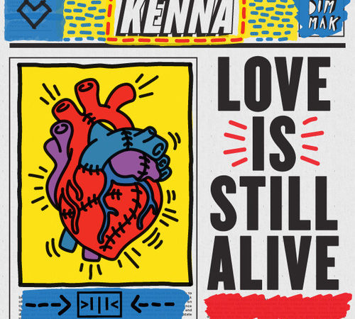 Kenna: Love Is Still Alive