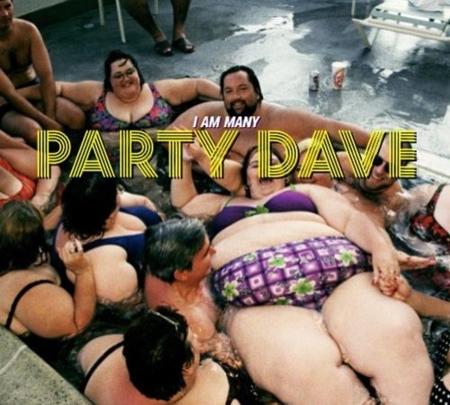 I Am Many: Party Dave