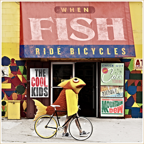 Album Review: The Cool Kids – When Fish Ride Bicycles